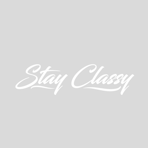 'Stay Classy' Window Banner